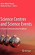 Science centres and science events : a science... by  Anne-Marie Bruyas 