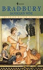 Dandelion wine : a novel