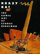 Krazy Kat : the comic art of George Herriman