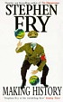 Making history : a novel 著者： Stephen Fry