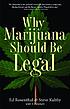 Why marijuana should be legal de Ed Rosenthal