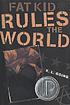 Fat kid rules the world by  K  L Going 