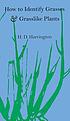 How to identify grasses and grasslike plants (sedges... von Harold David Harrington