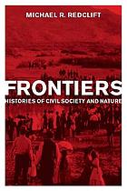 Frontiers : histories of civil society and nature