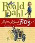 More about Boy : Roald Dahl's tales from childhood