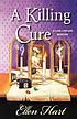 A killing cure : a Jane Lawless mystery door Ellen Hart