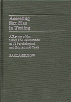 Assessing sex bias in testing : a review of the issues and evaluations of 74 psychological and educational tests
