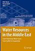 Water resources in the Middle East : the Israeli-Palestinian... 著者：  Hillel I Shuval 