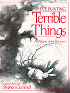 Terrible things : an allegory of the Holocaust