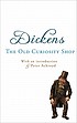 The old curiosity shop por Charles Dickens