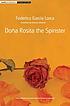 Doña Rosita the spinster 著者： Federico García Lorca
