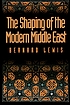 The shaping of the modern Middle East