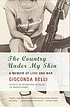 The country under my skin : a memoir of love and... de Gioconda Belli