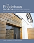The Passivhaus handbook : a practical guide to... by Janet Cotterell