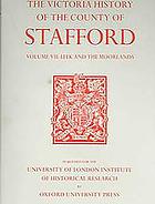 A history of the county of Stafford. Vol.7, Leek and the moorlands