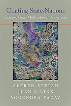 Crafting State-Nations : India and other multinational democracies