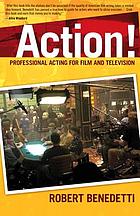 Action! : professional acting for film and television