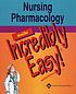 Nursing pharmacology made incredibly easy. door Lippincott Williams & Wilkins.