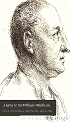 A letter to Sir William Windham : II. Some reflections on the present state of the nation : III. A letter to Mr. Pope