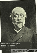 Prefaces and prologues to famous books, with introductions, notes and illustrations.