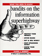 Bandits on the information superhighway