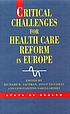 Critical Challenges For Health Care Reform In... by SALTMAN.