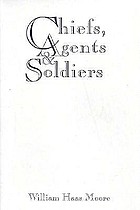 Chiefs, agents & soldiers : conflict on the Navajo frontier, 1868-1882