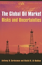 The global oil market : risks and uncertainties