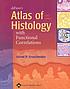Di Fiore's atlas of histology : with functional correlations