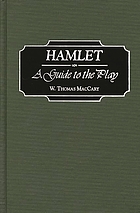 Hamlet : a guide to the play