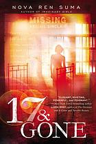 17 & gone