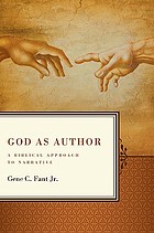 God as author : a Biblical approach to narrative