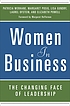 Women in business : the changing face of leadership by  Patricia Hogue Werhane 
