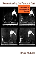 Remembering the personal past : descriptions of autobiographical memory