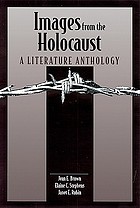 Images from the Holocaust : a literature anthology