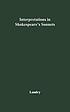 Interpretations in Shakespeare's sonnets.