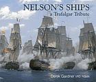 Nelson's ships : a Trafalgar tribute