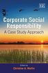 Corporate social responsibility : a case study... by Chris A Mallin
