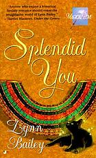 Splendid you