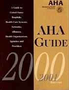 AHA guide to the health care field.