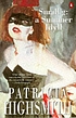 Small g : a summer idyll door Patricia Highsmith