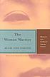 The woman warrior : memoirs of a girlhood among ghosts