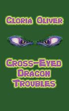 Cross-eyed dragon troubles