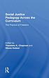 Social justice pedagogy across the curriculum... by  Thandeka K Chapman 