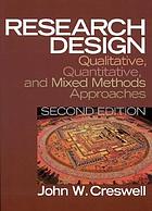 Research design : qualitative, quantitative, and mixed method approaches