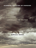 Storming the gates of paradise : landscapes for politics