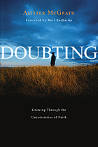 Doubting : growing through the uncertainties of faith