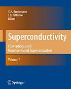 Superconductivity / Vol. 1. Conventional and unconventional superconductors.