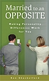 Married to an opposite : making personality differences... por Ron Shackelford