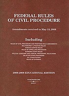 Federal Rules of Civil Procedure 2008-2009 Educational Edition.